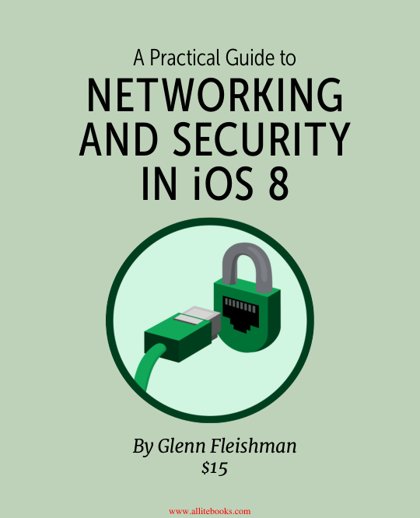 A Practical Guide to Networking and Security in iOS 8 thumbnail