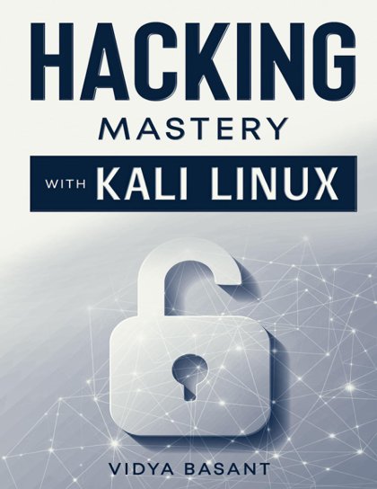 Hacking Mastery With Kali Linux thumbnail